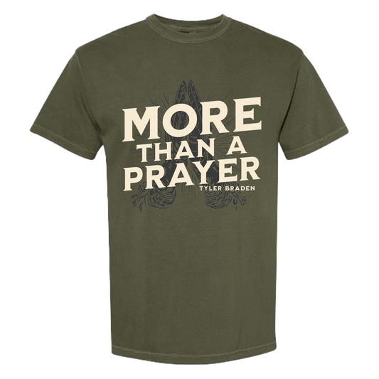More Than A Prayer Tee